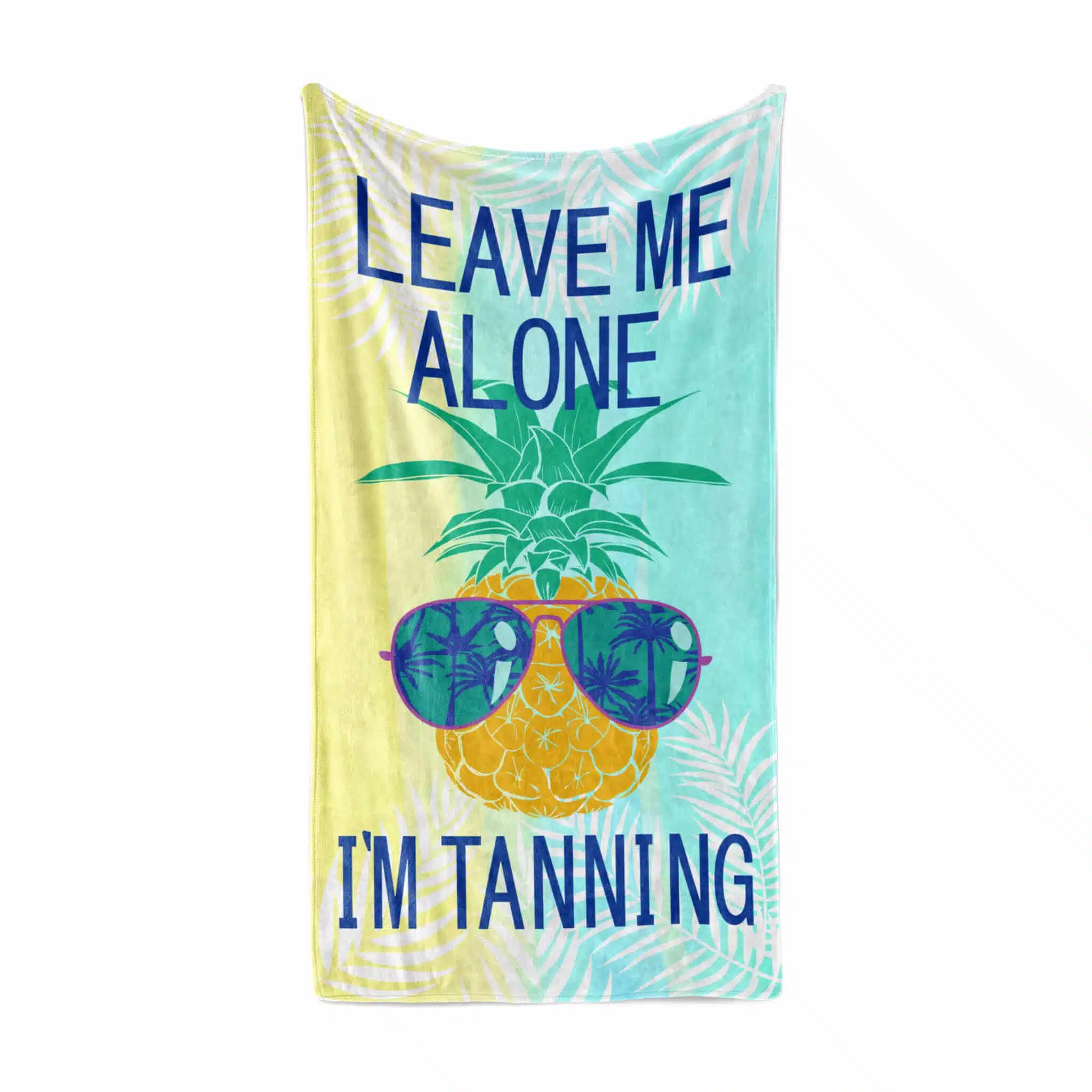Beach towel leave me alone am tanning 1 Beach towel leave me alone am tanning