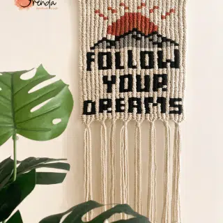 Follow your dream macrame wall hanging