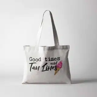 Canvas Tote Bag | Good Times and Tan Lines