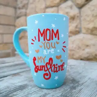 mom you are my sunshine mug