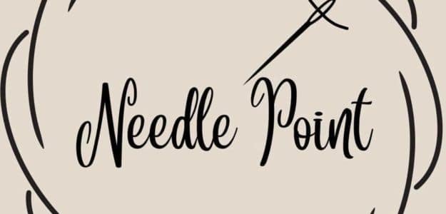 Needle point